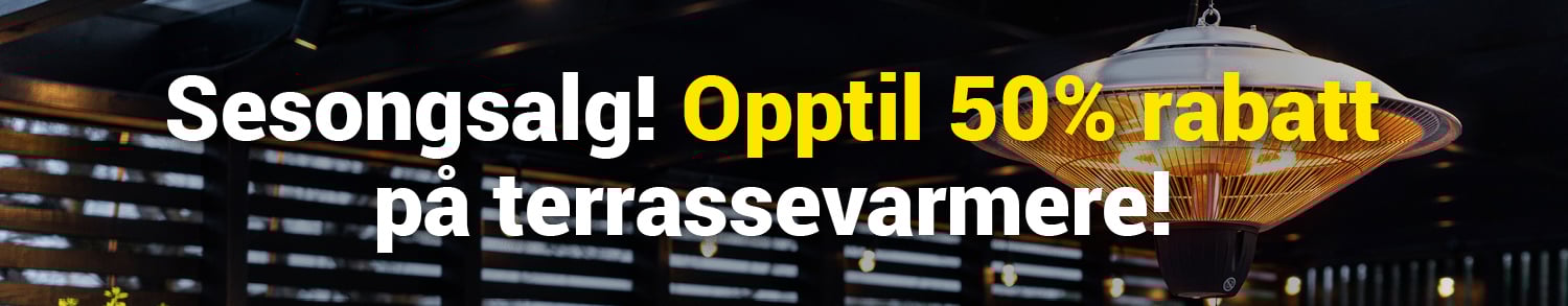 Sesongsalg terrassevarmere!